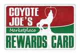 Coyote Joe's Marketplace Rewards Card